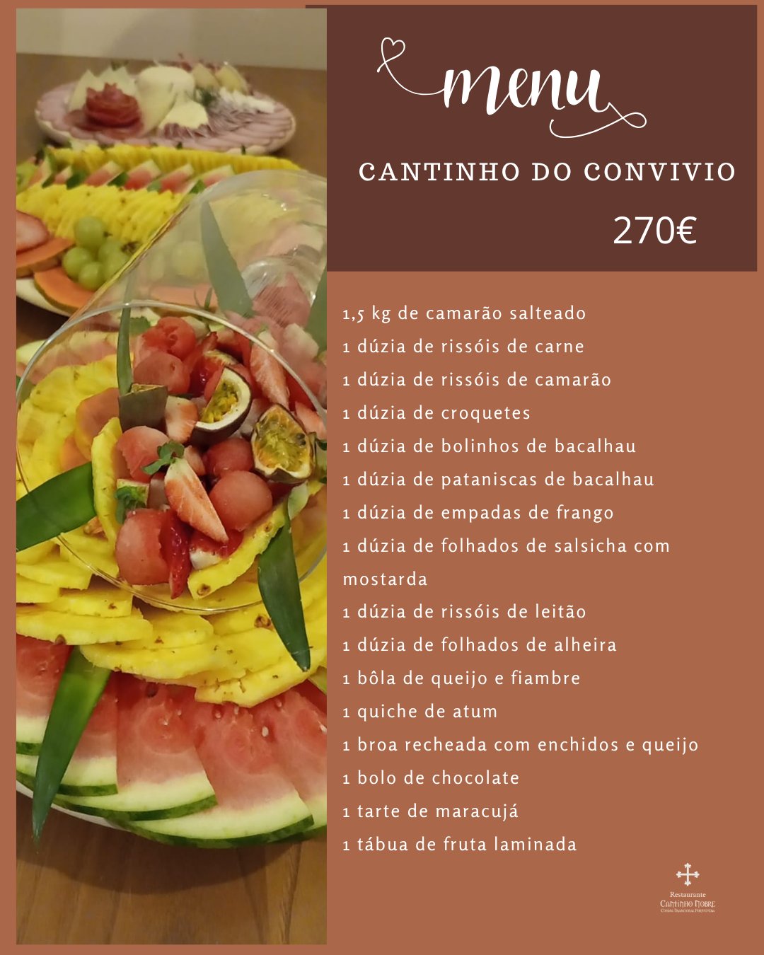 Menu Cantinho do Convívio, 270 euros