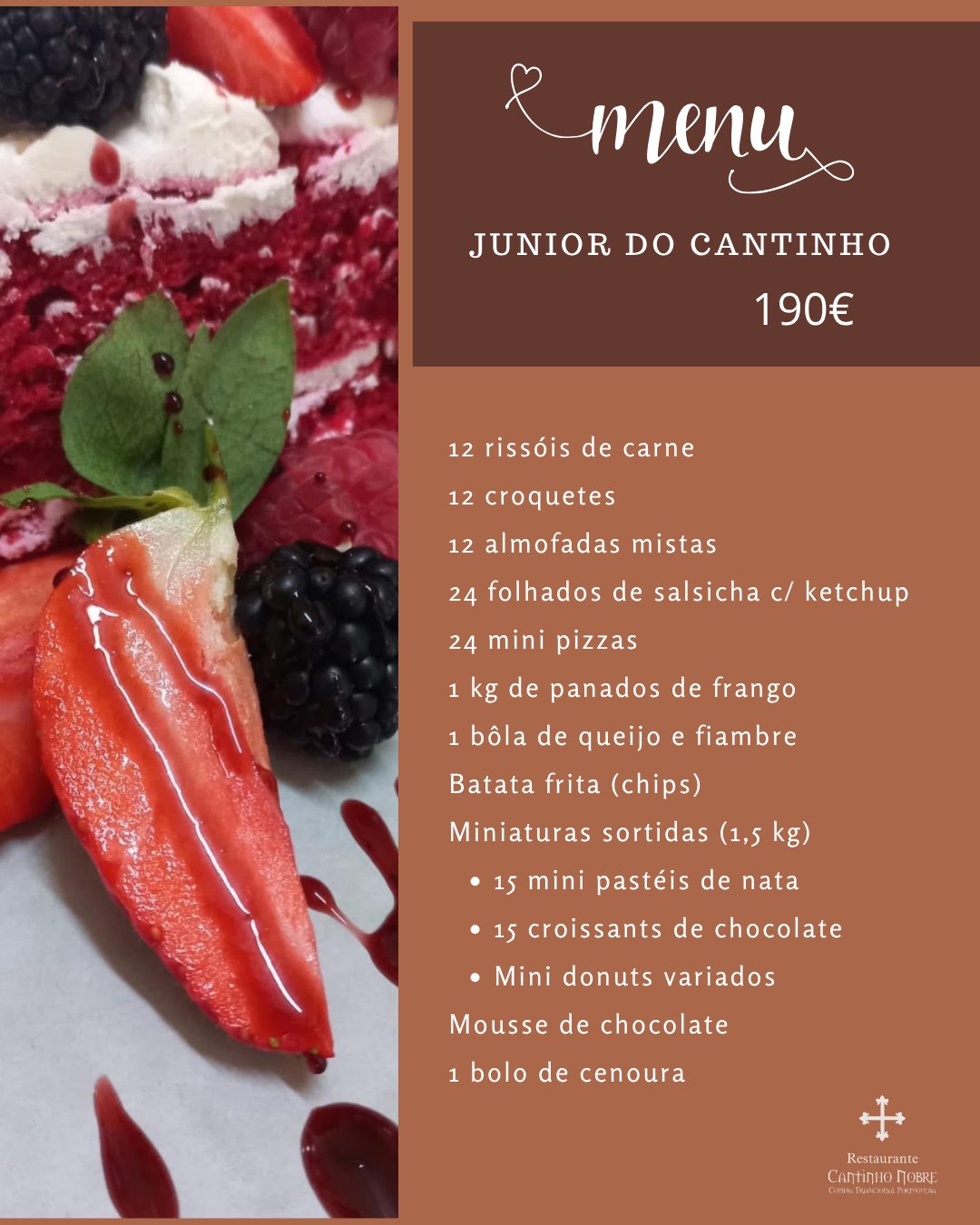 Menu Júnior do Cantinho, 190 euros